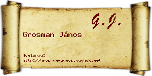 Grosman János névjegykártya